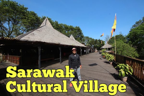Tempat Menarik Di Sarawak Cultural Village