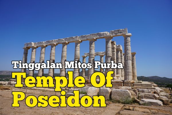 Temple of Poseidon Tinggalan Mitos Purba Orang Greek
