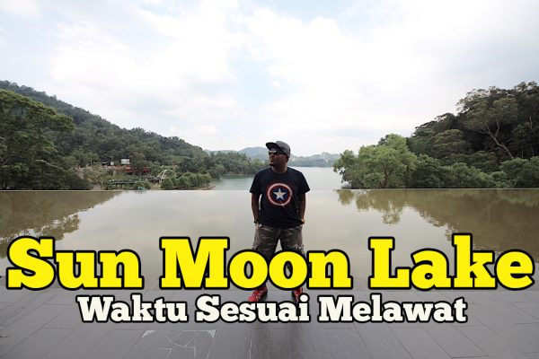 Masa Sesuai Melancong Ke Sun Moon Lake Nantou County Taiwan