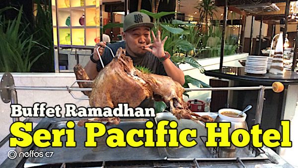 Pakej Buffet Ramadhan Seri Pacific Hotel