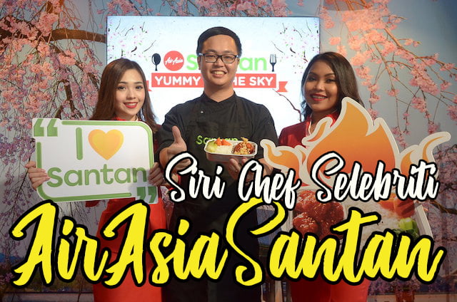 Hidangan Siri Chef Selebriti Baharu AirAsia Santan