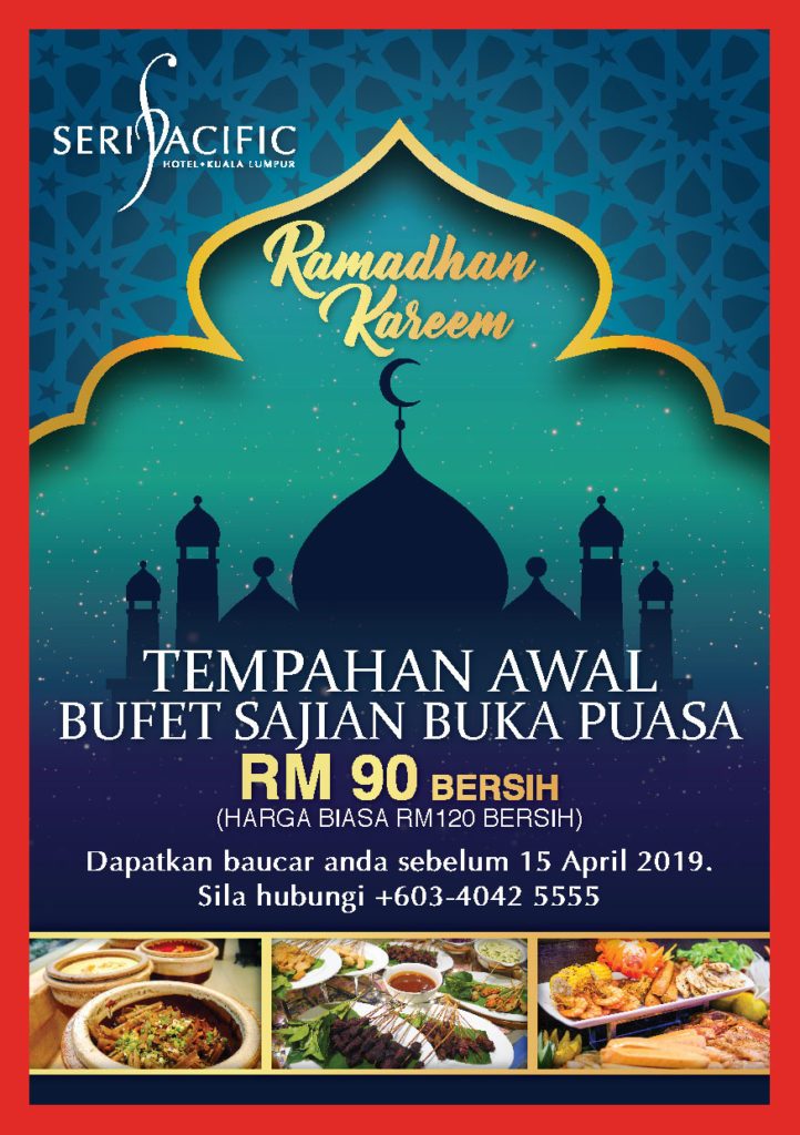 Buffet Ramadhan 2019 Di Seri Pacific Hotel