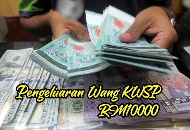 Cadangan Pengeluaran Wang KWSP RM10000 Lulus Belanjawan Atau Tidak?