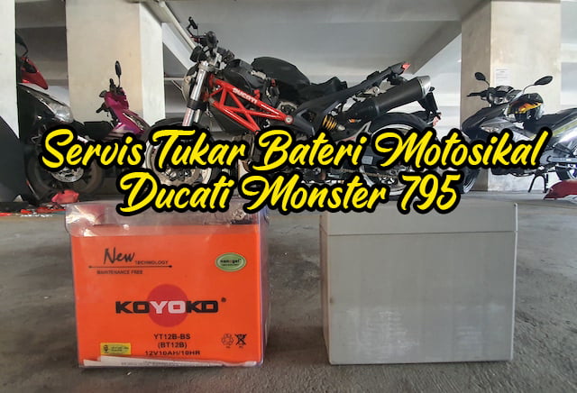 Servis_Motosikal_Tukar_Bateri_Ducati_Monster_795_05 copy