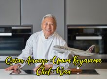 Qatar Airways Umum Kerjasama Dengan Ikon Chef Selebriti Chef Wan 1 copy