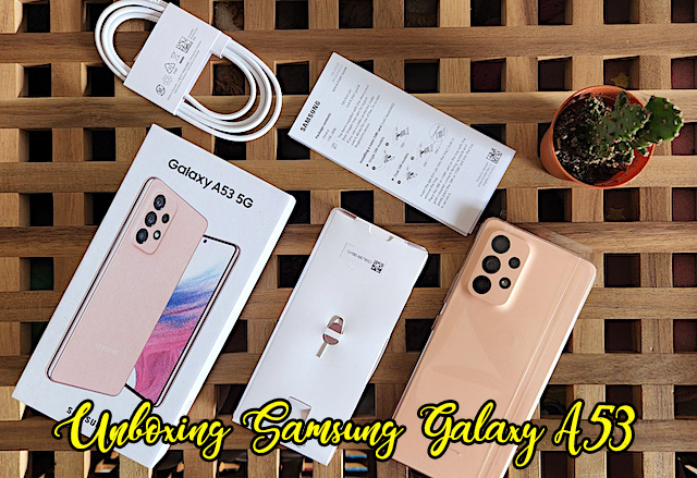 Unboxing Telefon Pintar Samsung Galaxy A53 5G Quad Camera