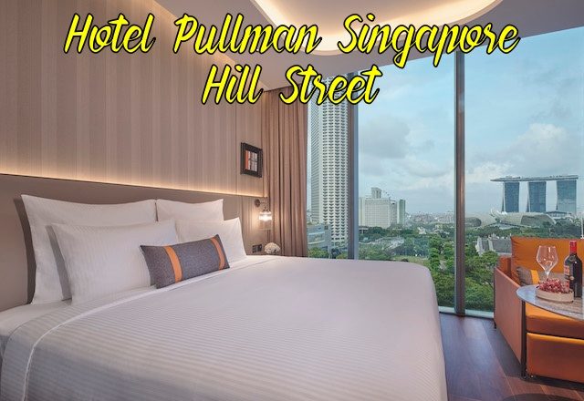 Hotel Pullman Singapore Hill Street