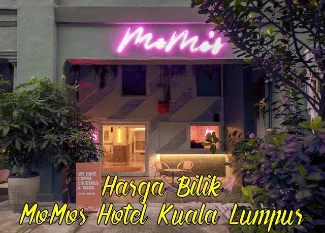 Harga Bilik MoMos Hotel Kuala Lumpur